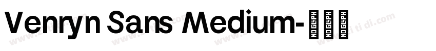 Venryn Sans Medium字体转换